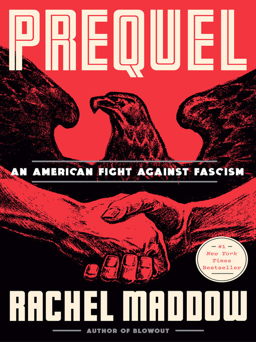 Title details for Prequel by Rachel Maddow - Available